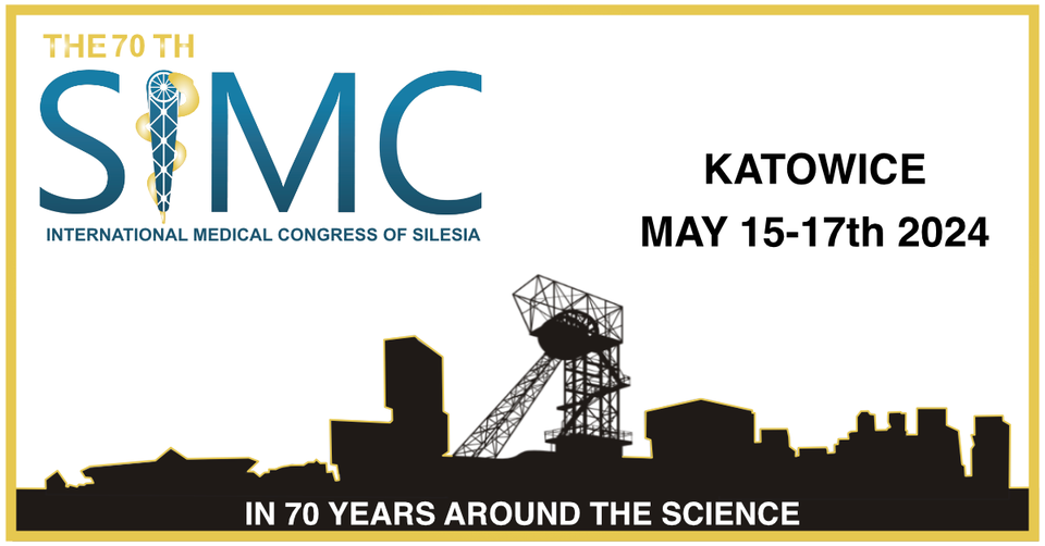 INTERNATIONAL MEDICAL CONGRESS OF SILESIA SIMC 2024 – 15-17.05.2024 R.